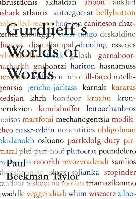 Item #17517 GURDJIEFF'S WORLD OF WORDS. Paul Beekman Taylor.