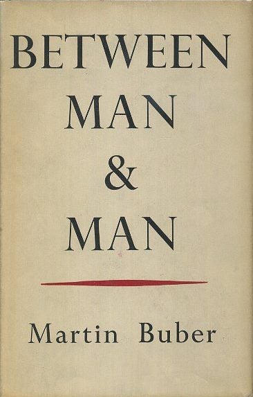 Item #17604 BETWEEN MAN & MAN. Martin Buber.