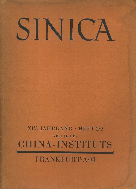 Item #17687 SINICA: XIV. JAHRGANG, HEFT 1/2: Zeitschrift für Chinakunde und Chinaforschung. Erwin Rousselle.