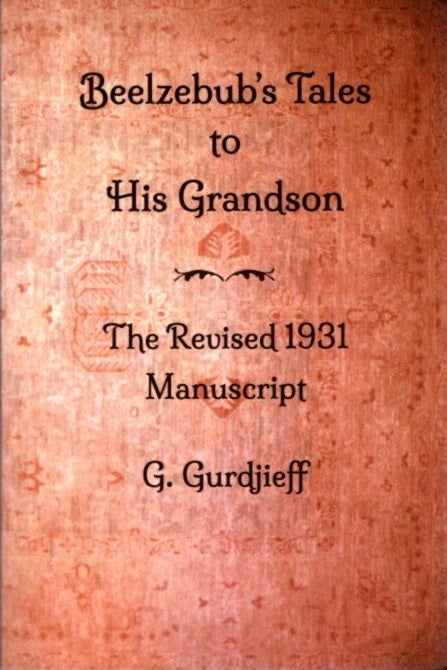 Item #17711 THE 1931 MANUSCRIPT OF BEELZEBUB'S TALES TO HIS GRANDSON. G. I. Gurdjieff, Robyn Bloor.