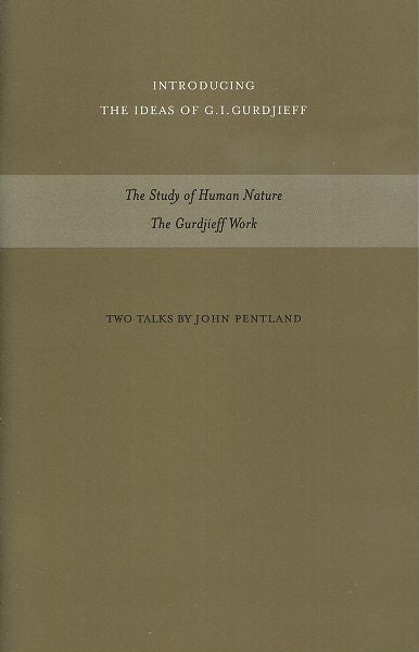 Item #17927 THE STUDY OF HUMAN NATURE & THE GURDJIEFF WORK LATE 1970'S: Two Talks. John Pentland.