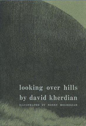Item #17929 LOOKING OVER HILLS. David Kherdian