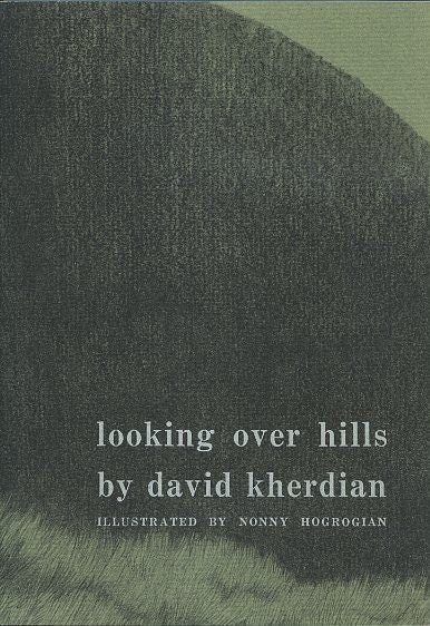 Item #17929 LOOKING OVER HILLS. David Kherdian.