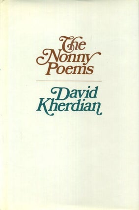 Item #18061 THE NONNY POEMS. David Kherdian