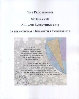 Item #18101 THE PROCEEDINGS OF THE 20TH INTERNATIONAL HUMANITIES CONFERENCE, ALL & EVERYTHING 2015