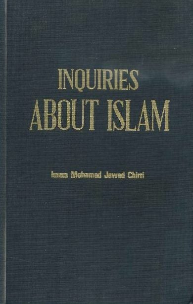 Item #18197 INQUIRIES ABOUT ISLAM. Imam Mohamad Jawad Chirri.