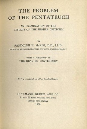 Item #18255 THE PROBLEM OF THE PENTATEUCH: An Examination of the Results of the Higher Crticism....