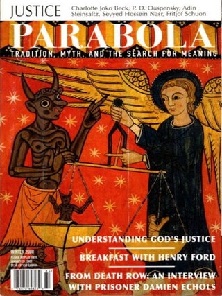 Item #18259 JUSTICE: PARABOLA, VOLUME 33, NO. 4, WINTER 2008. James Opie, Seyyed Hossein Nasr,...