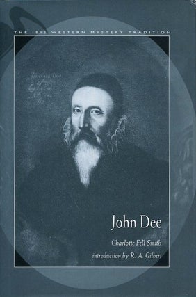 Item #18321 JOHN DEE (1527 - 1608). Charlotte Fell Smith