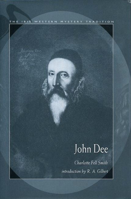 Item #18321 JOHN DEE (1527 - 1608). Charlotte Fell Smith.