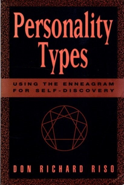 Item #18352 PERSONALITY TYPES: Using the Enneagram for Self-Discovery. Don Richard Riso.