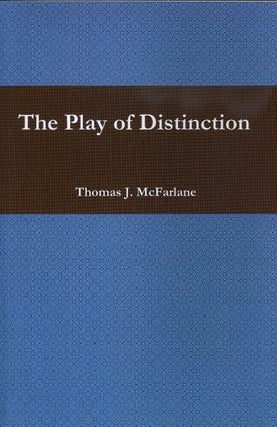 Item #18419 THE PLAY OF DISTINCTION. Thomas J. McFarlane