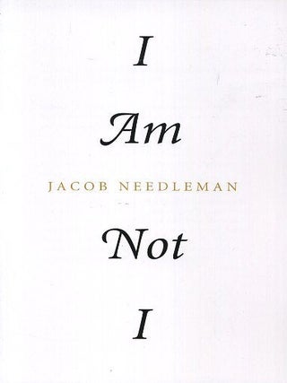 Item #18590 I AM NOT I. Jacob Needleman
