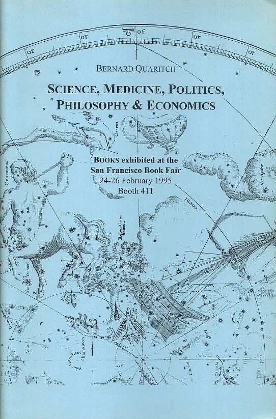 Item #18636 SCIENCE, MEDICINE, POLITICS, PHILOSOPHY & ECONOMICS: Books Exhibited at the San Francisco Book Fair Feb, 1995. Bernard Quaritch.