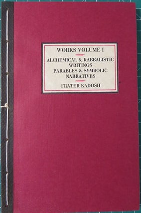 Item #18690 ALCHEMICAL & KABBALISTIC WRITINGS, PARABLES AND SYMBOLIC NARATIVES: Collected Work -...