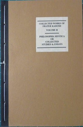 Item #18691 PHILOSOPHIA MYSTICA OR COLLECTED STUDIES & ESSAYS: Collected Work - Volume II. Frater...