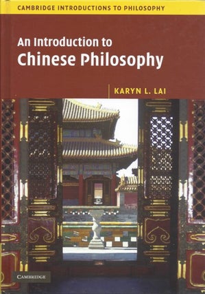 Item #18707 AN INTRODUCTION TO CHINESE PHILOSOPHY. Karyn L. Lai