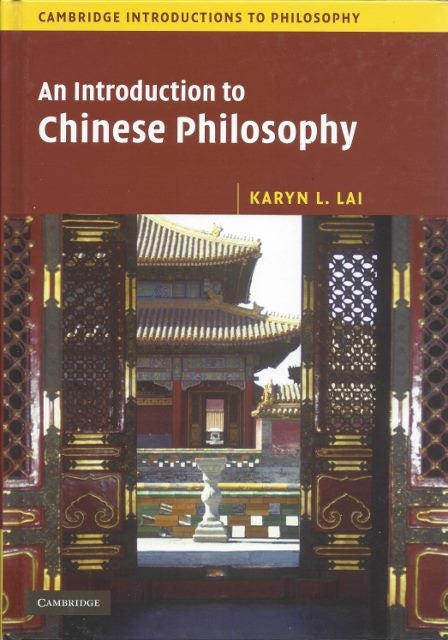 Item #18707 AN INTRODUCTION TO CHINESE PHILOSOPHY. Karyn L. Lai.