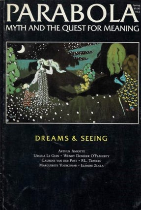 Item #18774 DREAMS AND SEEING: PARABOLA, VOL.VII, NO. 2, SSPRING, 1982. P. L Travers, Laurens van...