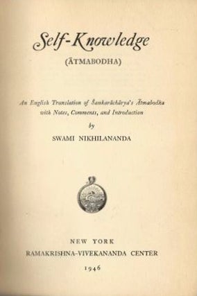 Item #18799 SELF-KNOWLEDGE (ATMABODHA). Sankaracharya, Swami Nikhilananda