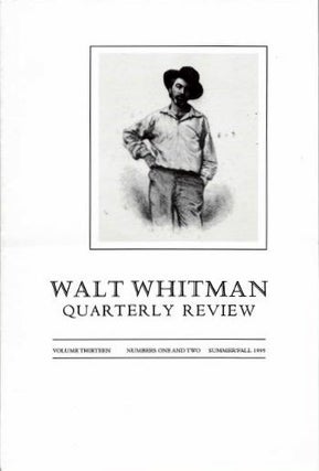 Item #18876 WALT WHITMAN QUARTERLY REVIEW: VOL. 13, NOS. 1 & 2, SUMMER/FALL 1995. Ed Folsum