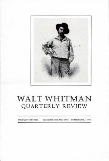 Item #18876 WALT WHITMAN QUARTERLY REVIEW: VOL. 13, NOS. 1 & 2, SUMMER/FALL 1995. Ed Folsum.