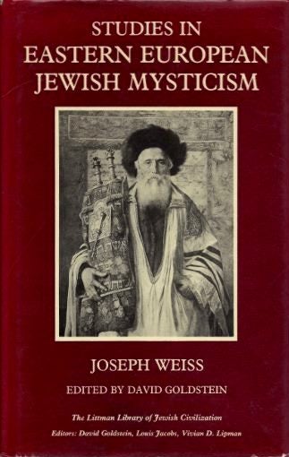 Item #18911 STUDIES IN EASTERN EUROPEAN JEWISH MYSTICISM. Joseph Weiss.