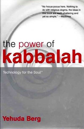 Item #19114 THE POWER OF KABBALAH: Technology for the Soul. Yehuda Berg