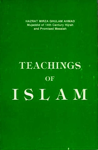 Item #19123 TEACHINGS OF ISLAM. Hazrat Mirza Ghulam Ahmad.