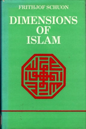 Item #19177 DIMENSIONS OF ISLAM. Frithjof Schuon