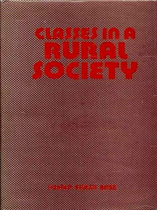 Item #19262 CLASSES IN RURAL SOCIETY: A Sociological Study of Some Bengal Villages. Pradip Kumar...