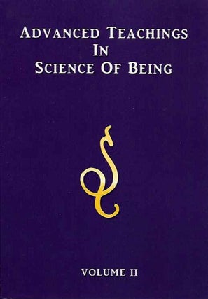 Item #19356 ADVANCED TEACHINGS IN SCIENCE OF BEING VOLUME 2. Eugene Fersen
