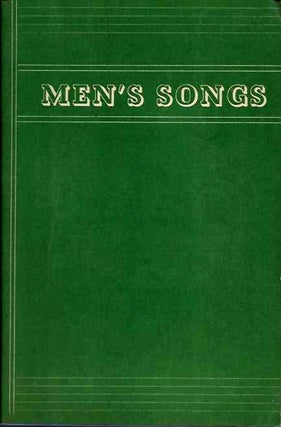 Item #19412 MEN'S SONGS: A Superior collection of song material in the proper key for Male Voice...