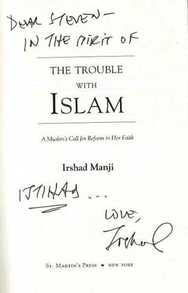 THE TROUBLE WITH ISLAM: A Muslim's Call to Reform Her Faith