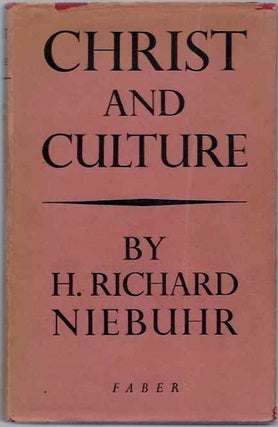 Item #20008 CHRIST AND CULTURE. H. Richard Niebuhr