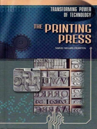 Item #20150 THE PRINTING PRESS. Samuel Willard Crompton