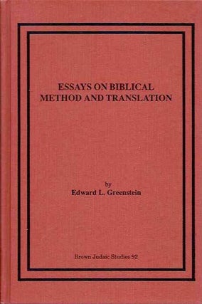 Item #20186 ESSAYS ON BIBLICAL METHOD AND TRANSLATION. Edward L. Greenstein