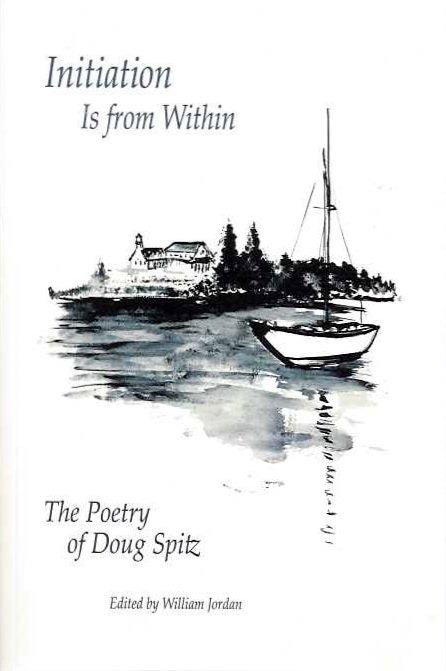 Item #20348 INITIATION IS FROM WITHIN: The Poetry of Doug Spitz. Doug Spitz.