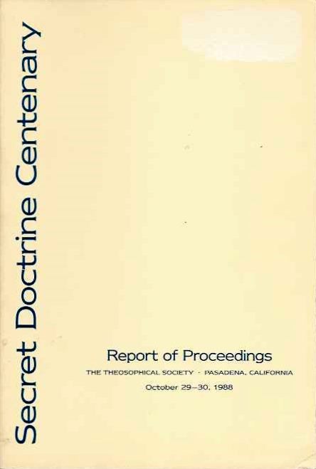 Item #20363 SECRET DOCTRINE CENTENARY: Report of Proceedings. Grace F. Knoche.