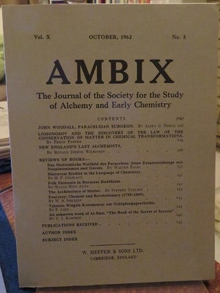 AMBIX, VOL. X: The Journal of the Society for the Study of Alchemy and Early Chemistry