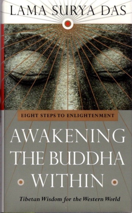 Item #20573 AWAKENING THE BUDDHA WITHIN: Tibetan Wisdom for the Western World. Surya Das.