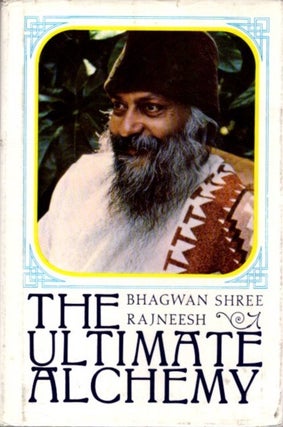 Item #20587 THE ULTIMATE ALCHEMY: VOLUME II: Discourses on the Atma Pooja Upanishad. Bhagwan...