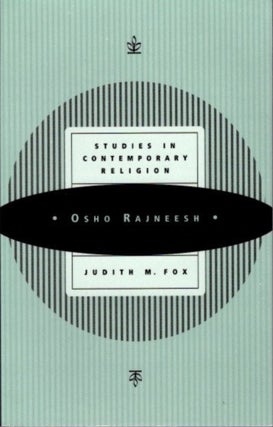 Item #20605 OSHO RAJNEESH: Studies in Contemporary Religion. Judith M. Fox