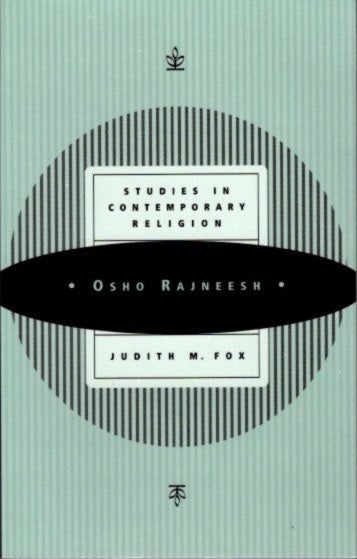 Item #20605 OSHO RAJNEESH: Studies in Contemporary Religion. Judith M. Fox.