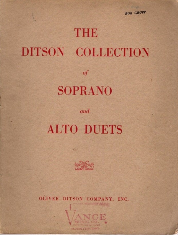 Item #20646 THE DITSON COLLECTION OF SOPRANO AND ALTO DUETS. Oliver Ditson.