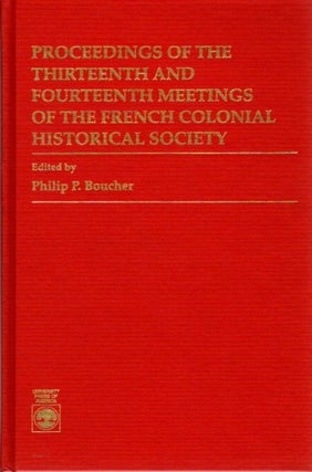 Item #20686 PROCEEDINGS OF THE THIRTEENTH AND FOURTEENTH MEETINGS OF THE FRENCH COLONIAL...