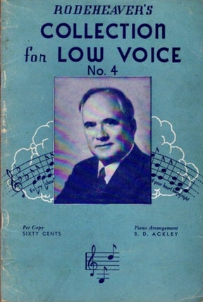 Item #20706 RODEHEAVER'S COLLECTION FOR LOW VOICE NO. 4. Homer Rodeheaver