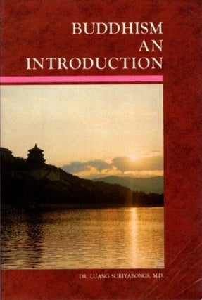 Item #20898 BUDDHISM, AN INTRODUCTION: An analytical study of the teachings of the Buddha in the...