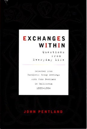 Item #21072 EXCHANGES WITHIN: QUESTIONS FROM EVERYDAY LIFE. John Pentland