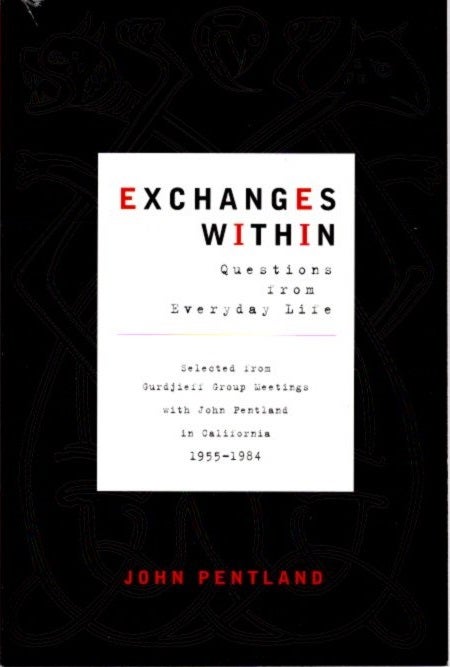 Item #21072 EXCHANGES WITHIN: QUESTIONS FROM EVERYDAY LIFE. John Pentland.